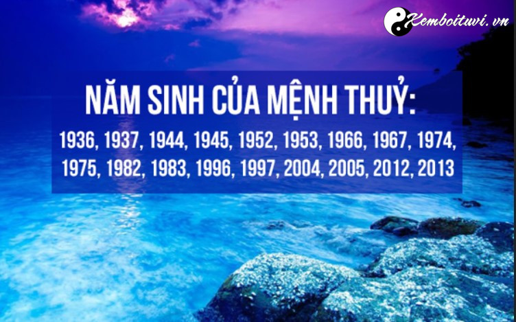 Người mệnh Thủy sinh năm nào?