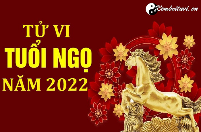 tu-vi-tuoi-ngo-nam-nham-dan-2022