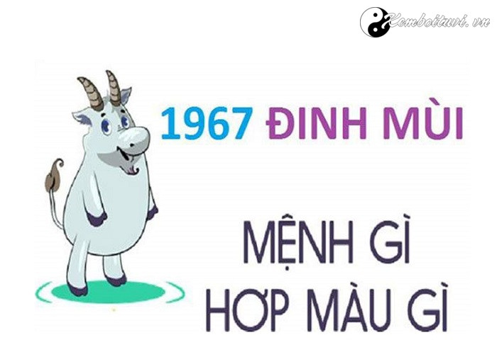 nam-1967-la-nam-con-gi-sinh-nam-1967-la-menh-gi-tuoi-gi