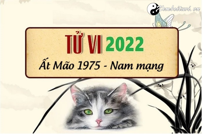 xem-tu-vi-tuoi-at-mao-nam-2022-nam-mang-1975