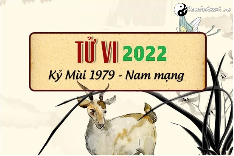 xem-tu-vi-tuoi-ky-mui-nam-2022-nam-mang-1979