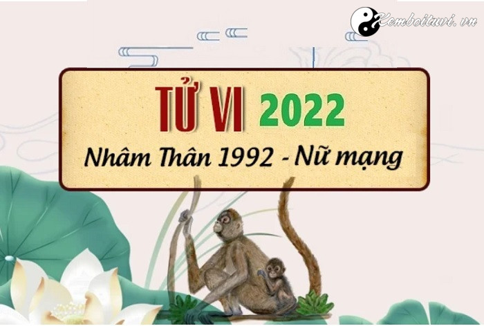 xem-tu-vi-tuoi-nham-than-nam-2022-nu-mang-1992