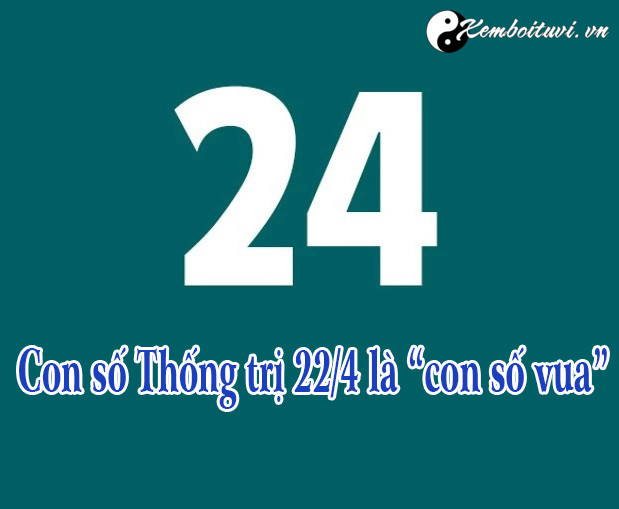 con-so-thong-tri-224-la-con-so-vua