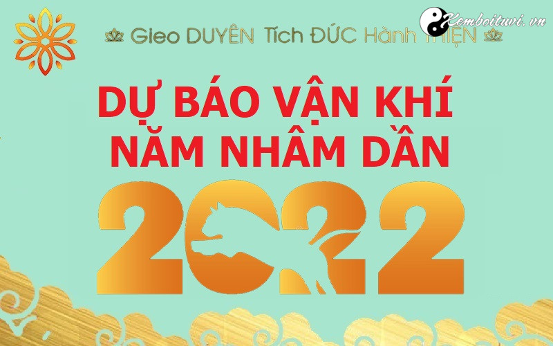 du-bao-van-khi-nam-2022-theo-phong-thuy-tu-vi