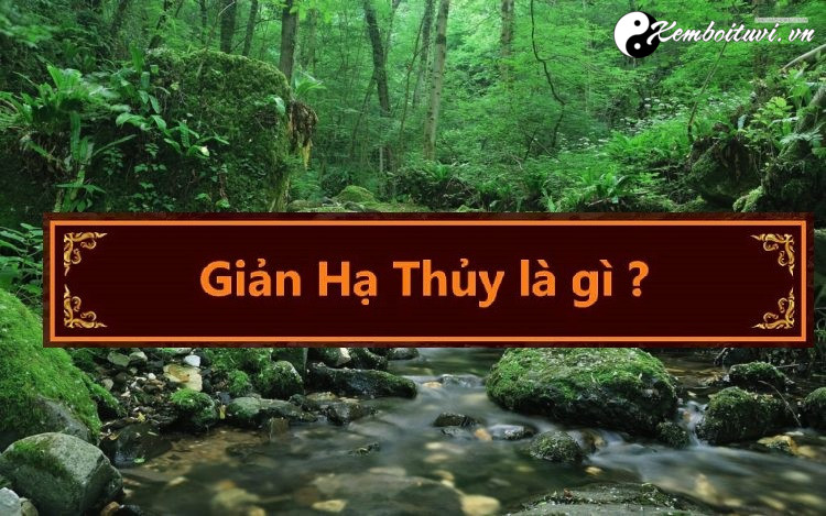 menh-gian-ha-thuy-nghia-la-gi